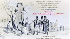 Read more about the article Universitatea „Valahia” din Târgoviște organizează conferința națională cu participare internațională „Tudor Vladimirescu și epoca sa (1821-2021)”