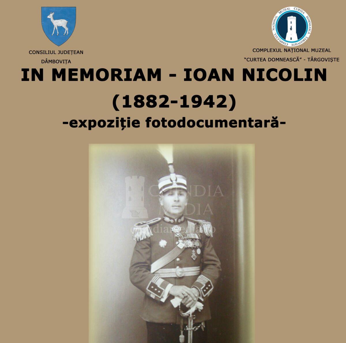 You are currently viewing CJ DAMBOVITA: EXPOZIȚIE FOTODOCUMENTARĂ „IN MEMORIAM – IOAN NICOLIN (1882-1942)”