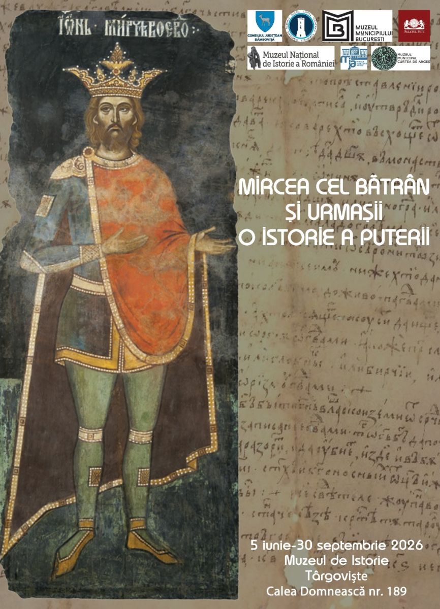 You are currently viewing „Mircea cel Bătrân și urmașii. O istorie a puterii” – Expoziție temporară organizată la Muzeul de Istorie