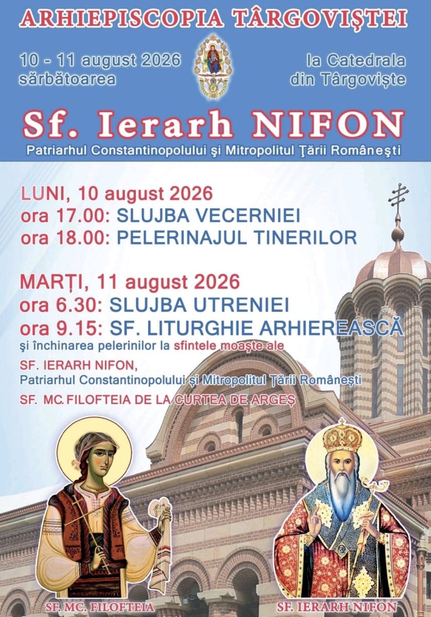You are currently viewing ASPECTE PRACTICE CU PRIVIRE LA DESFĂȘURAREA  SĂRBĂTORII SFÂNTULUI IERARH NIFON,  PATRIARHUL CONSTANTINOPOLULUI ŞI MITROPOLITUL ȚĂRII ROMÂNEȘTI 10-11 august 2026